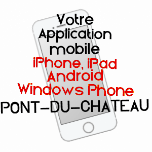 application mobile à PONT-DU-CHâTEAU / PUY-DE-DôME