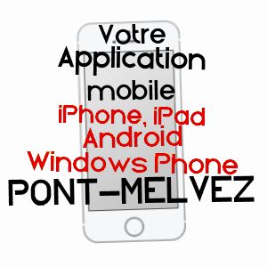 application mobile à PONT-MELVEZ / CôTES-D'ARMOR