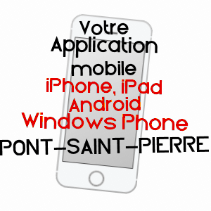 application mobile à PONT-SAINT-PIERRE / EURE