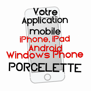 application mobile à PORCELETTE / MOSELLE