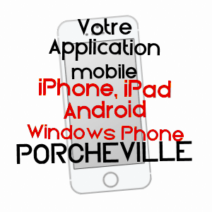 application mobile à PORCHEVILLE / YVELINES