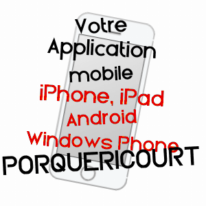 application mobile à PORQUéRICOURT / OISE