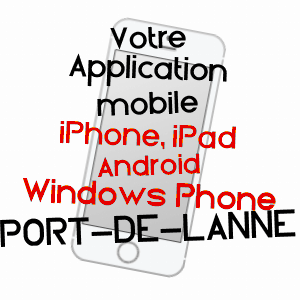 application mobile à PORT-DE-LANNE / LANDES