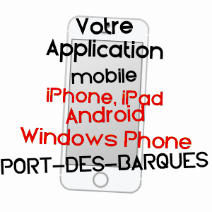 application mobile à PORT-DES-BARQUES / CHARENTE-MARITIME