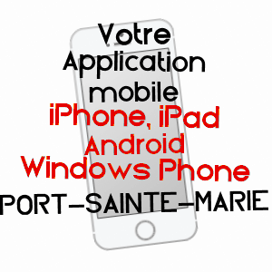 application mobile à PORT-SAINTE-MARIE / LOT-ET-GARONNE