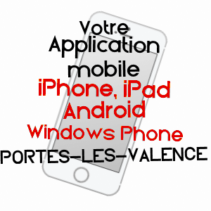 application mobile à PORTES-LèS-VALENCE / DRôME