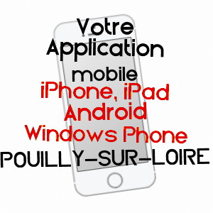 application mobile à POUILLY-SUR-LOIRE / NIèVRE