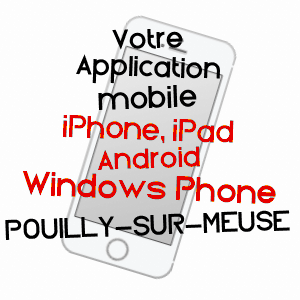 application mobile à POUILLY-SUR-MEUSE / MEUSE