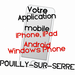 application mobile à POUILLY-SUR-SERRE / AISNE