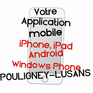 application mobile à POULIGNEY-LUSANS / DOUBS