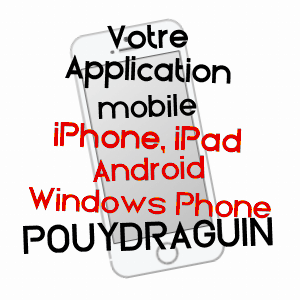 application mobile à POUYDRAGUIN / GERS