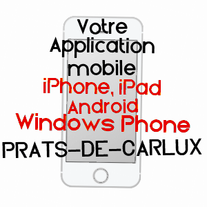 application mobile à PRATS-DE-CARLUX / DORDOGNE