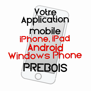 application mobile à PRéBOIS / ISèRE