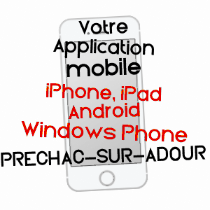 application mobile à PRéCHAC-SUR-ADOUR / GERS