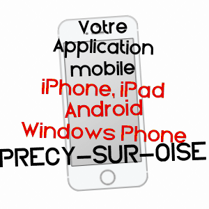 application mobile à PRéCY-SUR-OISE / OISE