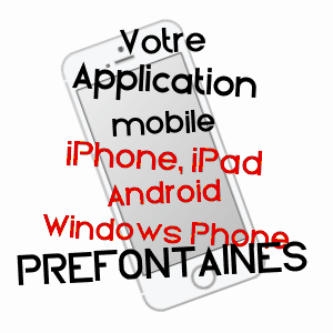 application mobile à PRéFONTAINES / LOIRET