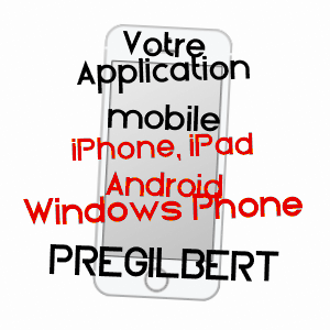 application mobile à PRéGILBERT / YONNE