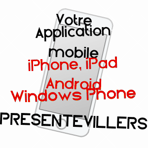 application mobile à PRéSENTEVILLERS / DOUBS