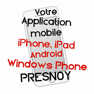 application mobile à PRESNOY / LOIRET