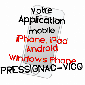 application mobile à PRESSIGNAC-VICQ / DORDOGNE