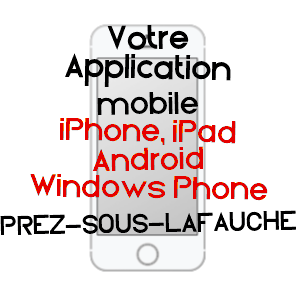 application mobile à PREZ-SOUS-LAFAUCHE / HAUTE-MARNE