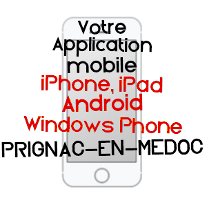 application mobile à PRIGNAC-EN-MéDOC / GIRONDE