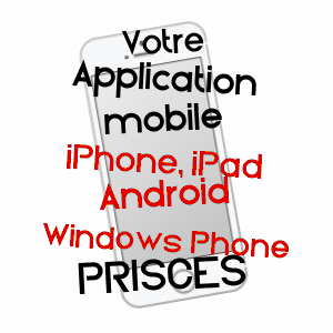 application mobile à PRISCES / AISNE