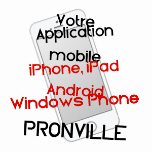 application mobile à PRONVILLE / PAS-DE-CALAIS