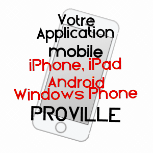 application mobile à PROVILLE / NORD