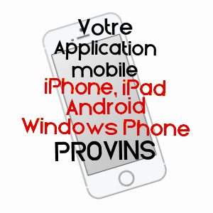 application mobile à PROVINS / SEINE-ET-MARNE