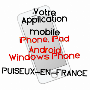 application mobile à PUISEUX-EN-FRANCE / VAL-D'OISE