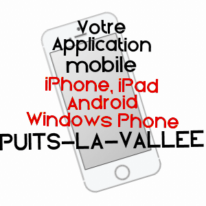 application mobile à PUITS-LA-VALLéE / OISE