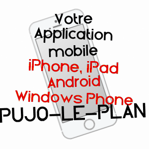 application mobile à PUJO-LE-PLAN / LANDES