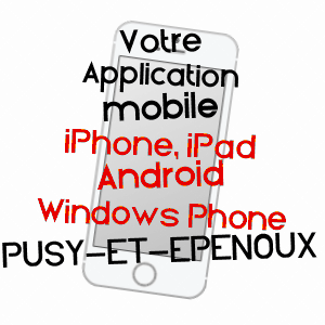 application mobile à PUSY-ET-EPENOUX / HAUTE-SAôNE