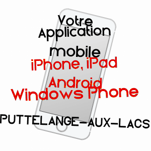application mobile à PUTTELANGE-AUX-LACS / MOSELLE