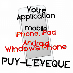 application mobile à PUY-L'EVêQUE / LOT