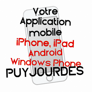 application mobile à PUYJOURDES / LOT