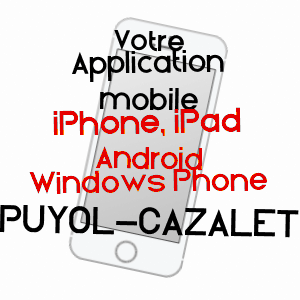 application mobile à PUYOL-CAZALET / LANDES