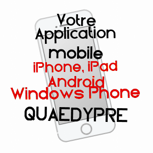 application mobile à QUAëDYPRE / NORD