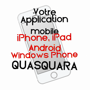 application mobile à QUASQUARA / CORSE-DU-SUD