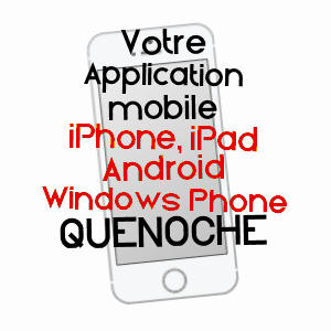 application mobile à QUENOCHE / HAUTE-SAôNE