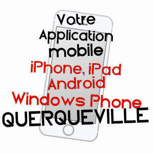 application mobile à QUERQUEVILLE / MANCHE