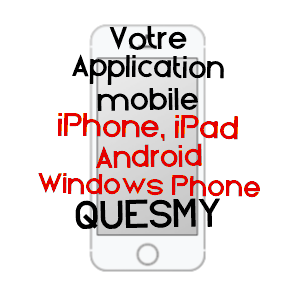application mobile à QUESMY / OISE