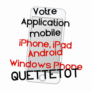 application mobile à QUETTETOT / MANCHE