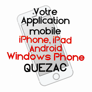 application mobile à QUéZAC / LOZèRE