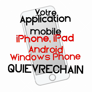 application mobile à QUIéVRECHAIN / NORD