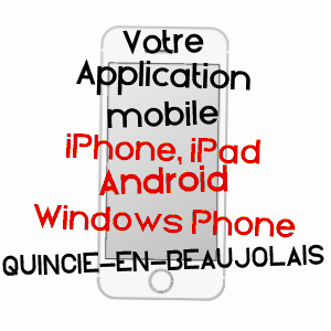 application mobile à QUINCIé-EN-BEAUJOLAIS / RHôNE