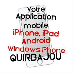 application mobile à QUIRBAJOU / AUDE