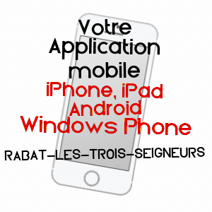 application mobile à RABAT-LES-TROIS-SEIGNEURS / ARIèGE