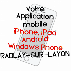 application mobile à RABLAY-SUR-LAYON / MAINE-ET-LOIRE